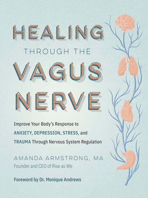 Title details for Healing Through the Vagus Nerve by Amanda Armstrong - Wait list